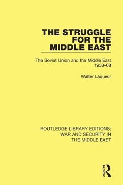 The Struggle for the Middle East (eBook, ePUB) - Laqueur, Walter
