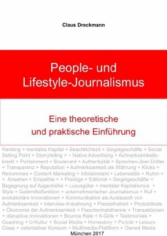 People- und Lifestyle-Journalismus. Eine theoretische und praktische Einführung (eBook, ePUB) - Dreckmann, Claus