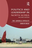 Politics and Leadership in North Korea (eBook, ePUB)