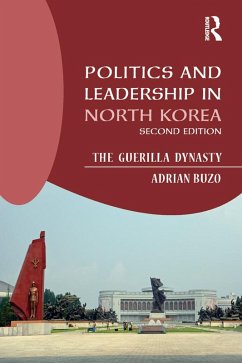 Cover Politics and Leadership in North Korea (eBook, ePUB)