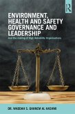 Environment, Health and Safety Governance and Leadership (eBook, ePUB) Environment, Health and Safety Governance and Leadership (eBook, ePUB)