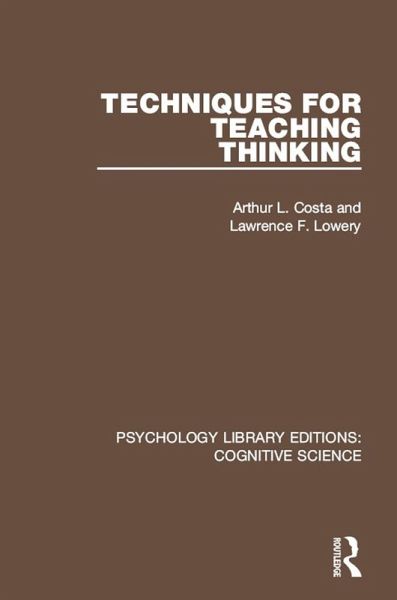 Techniques for Teaching Thinking (eBook, ePUB)