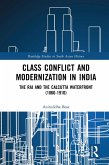 Class Conflict and Modernization in India (eBook, ePUB)