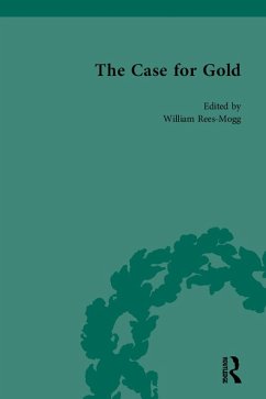 The Case for Gold Vol 3 (eBook, ePUB) - Rees-Mogg, William