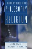 A Thinker's Guide to the Philosophy of Religion (eBook, ePUB)