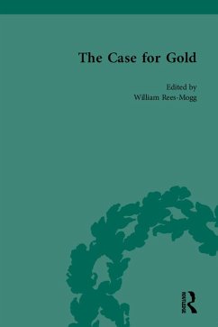 The Case for Gold Vol 2 (eBook, ePUB) - Rees-Mogg, William