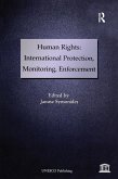 Human Rights: International Protection, Monitoring, Enforcement (eBook, ePUB)