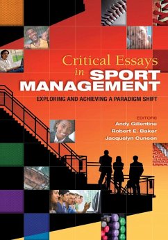 Critical Essays in Sport Management (eBook, PDF) - Gillentine, Andy; Baker, Robert; Cuneen, Jacquelyn