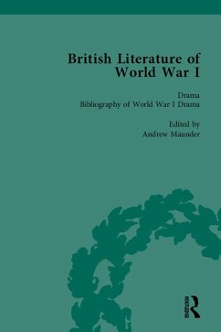 British Literature of World War I, Volume 5 (eBook, ePUB) - Maunder, Andrew; Smith, Angela K; Potter, Jane; Tate, Trudi