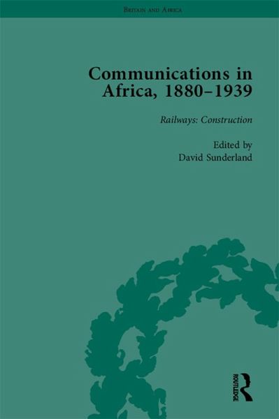 Communications in Africa, 1880-1939, Volume 2 (eBook, ePUB)