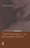 Technocracy in the European Union (eBook, ePUB) Technocracy in the European Union (eBook, ePUB)