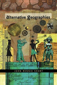 Alternative Geographies (eBook, ePUB) - Short, John R.