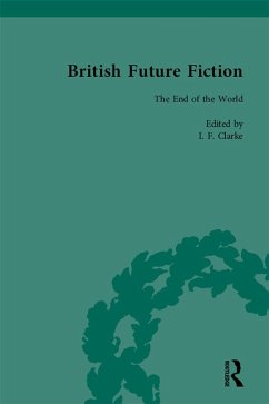 British Future Fiction, 1700-1914, Volume 8 (eBook, ePUB) - Clarke, I F