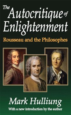 The Autocritique of Enlightenment (eBook, PDF) - Hulliung, Mark