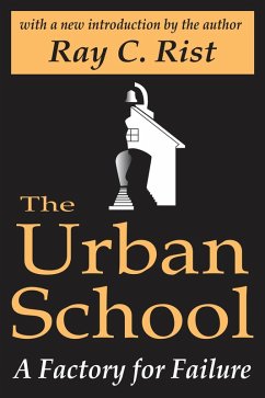 The Urban School (eBook, PDF) - Rist, Ray C.