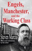 Engels, Manchester, and the Working Class (eBook, ePUB) Engels, Manchester, and the Working Class (eBook, ePUB)