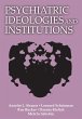 Psychiatric Ideologies and Institutions... - Bild 1