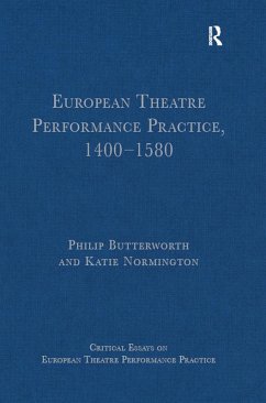 European Theatre Performance Practice, 1400-1580 (eBook, ePUB) Cover European Theatre Performance Practice, 1400-1580 (eBook, ePUB)