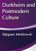 Durkheim and Postmodern Culture (eBook, ePUB)