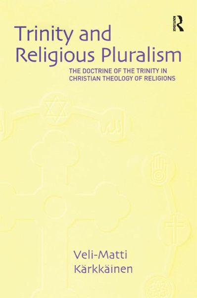 Trinity and Religious Pluralism (eBook, ePUB) Trinity and Religious Pluralism (eBook, ePUB)