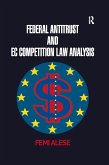 Federal Antitrust and EC Competition Law Analysis (eBook, ePUB)