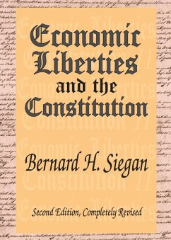 Economic Liberties and the Constitution (eBook, ePUB) - Siegan, Bernard H.