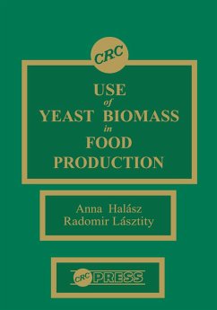 Use of Yeast Biomass in Food Production (eBook, ePUB) - Halasz, Anna; Lasztity, Radomir