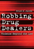 Robbing Drug Dealers (eBook, ePUB)