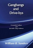 Gangbangs and Drive-Bys (eBook, ePUB)
