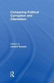 Comparing Political Corruption and Clientelism (eBook, ePUB)