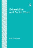 Existentialism and Social Work (eBook, PDF)