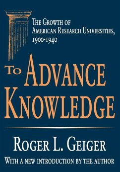 To Advance Knowledge (eBook, PDF) - Geiger, Roger L.