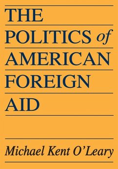 The Politics of American Foreign Aid (eBook, ePUB) Cover The Politics of American Foreign Aid (eBook, ePUB)