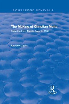 Cover The Making of Christian Malta (eBook, ePUB)