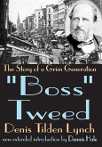 Boss Tweed (eBook, PDF)