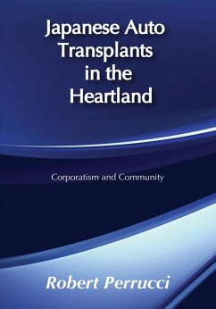 Japanese Auto Transplants in the Heartland (eBook, PDF) - Perrucci, Robert