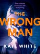 The Wrong Man : A compelling and... - Bild 1
