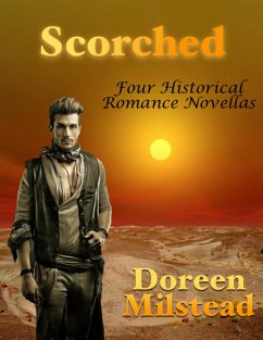 Cover Scorched: Four Historical Romance Novellas (eBook, ePUB)