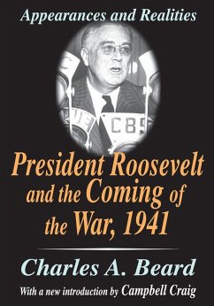 President Roosevelt and the Coming of the War, 1941 (eBook, PDF) - Beard, Charles