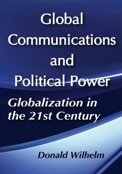 Global Communications and Political Power (eBook, ePUB)