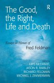 The Good, the Right, Life and Death (eBook, ePUB)