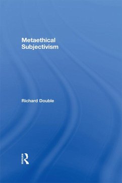 Metaethical Subjectivism (eBook, ePUB) - Double, Richard