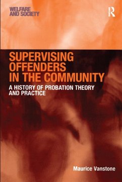 Supervising Offenders in the Community (eBook, ePUB) - Vanstone, Maurice