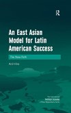 An East Asian Model for Latin American Success (eBook, ePUB)