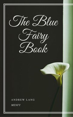 The Blue Fairy Book (eBook, ePUB) - Lang, Andrew