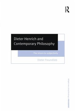 Dieter Henrich and Contemporary Philosophy (eBook, PDF) - Freundlieb, Dieter