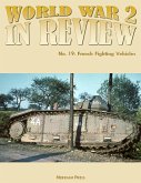World War 2 In Review No. 19: French Fighting Vehicles (eBook, ePUB)