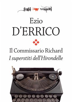 Il commissario Richard. I superstiti dell'Hirondelle (eBook, ePUB) - D'Errico, Ezio