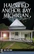 Haunted Anchor Bay, Michigan (eBook,... - Bild 1