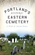 Portland's Historic Eastern Cemetery... - Bild 1